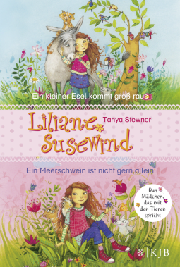 Liliane Susewind. Ein kleiner Esel kommt groß raus & Ein Meerschwein ist nicht gern allein. (Doppelband 1 & 2 für jüngere Leser)