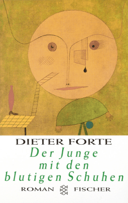 Buchcover von Der Junge mit den blutigen Schuhen: Roman von Dieter Forte