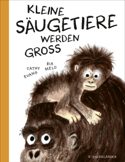 Buchcover von Kleine Säugetiere werden groß von Cathy Evans
