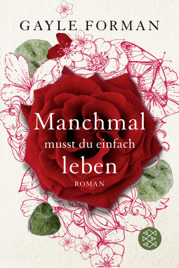 Buchcover von Manchmal musst du einfach leben von Gayle Forman