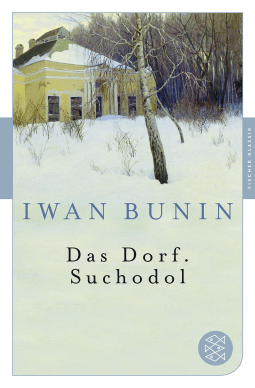 Buchcover von Das Dorf. Suchodol von Iwan Bunin