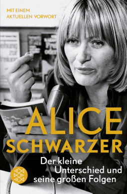 Buchcover von Der kleine Unterschied und seine großen Folgen: Frauen über sich – Beginn einer Befreiung von Alice Schwarzer