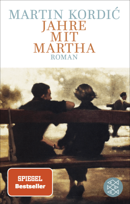 Buchcover von Jahre mit Martha: Roman von Martin Kordić