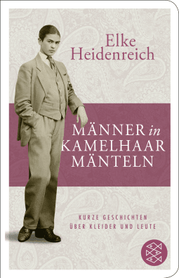 Buchcover von Männer in Kamelhaarmänteln: Kurze Geschichten über Kleider und Leute von Elke Heidenreich