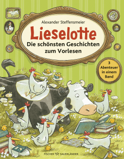Buchcover von Lieselotte - Die schönsten Geschichten zum Vorlesen von Alexander Steffensmeier
