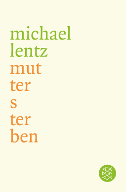Buchcover von Muttersterben: Prosa von Michael Lentz