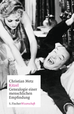 Buchcover von Kitzel: Genealogie einer menschlichen Empfindung von Christian Metz