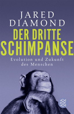 Buchcover von Der dritte Schimpanse: Evolution und Zukunft des Menschen von Jared Diamond