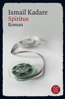 Buchcover von Spiritus: Roman von Ismail Kadare