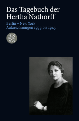 Buchcover von Das Tagebuch der Hertha Nathorff: Berlin-New York; Aufzeichnungen 1933 bis 1945 von Hertha Nathorff