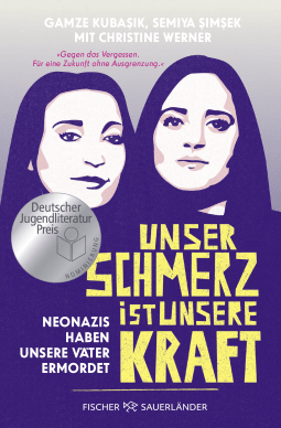 Buchcover von Unser Schmerz ist unsere Kraft: Neonazis haben unsere Väter ermordet von Gamze Kubaşık, Semiya Şimşek, Christine Werner