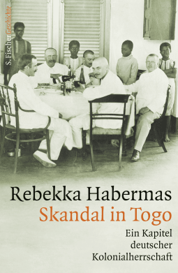 Buchcover von Skandal in Togo: Ein Kapitel deutscher Kolonialherrschaft von Rebekka Habermas