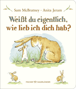 Buchcover von Weißt du eigentlich, wie lieb ich dich hab?  von Sam McBratney