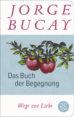 Buchcover von Das Buch der Begegnung: Wege zur Liebe von Jorge Bucay
