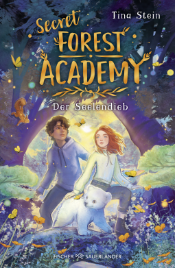 Buchcover von Secret Forest Academy. Der Seelendieb von Tina Stein