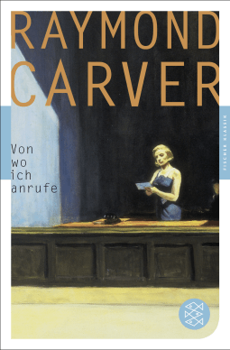 Buchcover von Von wo ich anrufe: Seine besten Stories Ausgewählt von ihm selbst von Raymond Carver