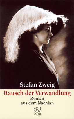 Buchcover von Rausch der Verwandlung: Roman aus dem Nachlaß von Stefan Zweig