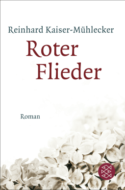 Buchcover von Roter Flieder: Roman von Reinhard Kaiser-Mühlecker