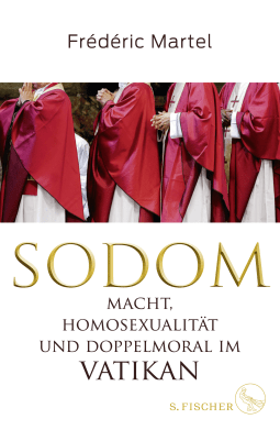 Buchcover von Sodom: Macht, Homosexualität und Doppelmoral im Vatikan von Frédéric Martel