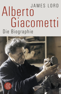 Buchcover von Alberto Giacometti: Die Biographie von James Lord