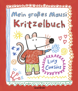 Buchcover von Mein großes Mausi Kritzelbuch von Lucy Cousins