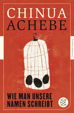 Buchcover von Wie man unsere Namen schreibt: Essays von Chinua Achebe