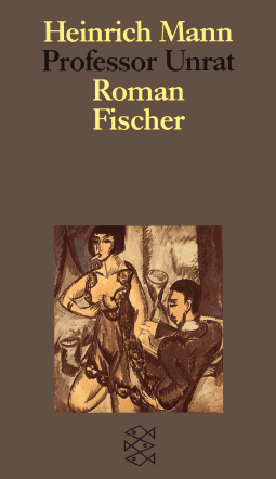 Buchcover von Professor Unrat oder Das Ende eines Tyrannen: Roman von Heinrich Mann