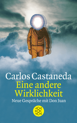 Buchcover von Eine andere Wirklichkeit: Neue Gespräche mit Don Juan von Carlos Castaneda