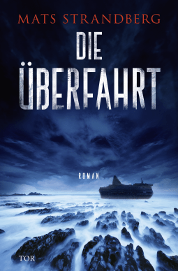Buchcover von Die Überfahrt: Roman von Mats Strandberg