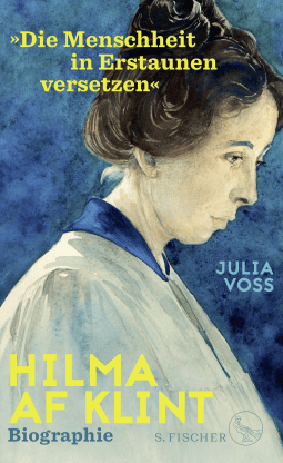 Buchcover von "To astonish humanity" - Hilma af Klint: Biographie von Julia Voss