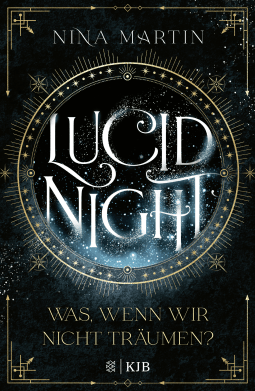 Buchcover von Lucid Night – Was, wenn wir nicht träumen? von Nina Martin
