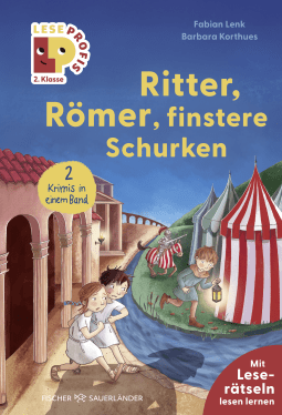 Leseprofis – Ritter, Römer, finstere Schurken, 2. Klasse (Doppelband)
