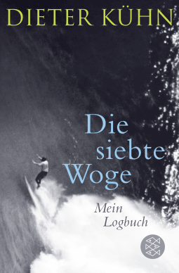 Buchcover von Die siebte Woge: Mein Logbuch von Dieter Kühn