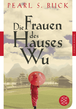 Buchcover von Die Frauen des Hauses Wu: Roman von Pearl S. Buck
