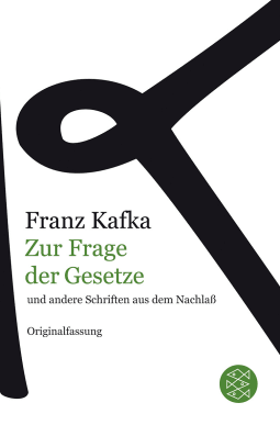 Buchcover von Zur Frage der Gesetze: und andere Schriften aus dem Nachlaß von Franz Kafka