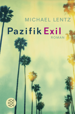 Buchcover von Pazifik Exil: Roman von Michael Lentz