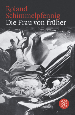 Buchcover von Die Frau von früher: Stücke 1994 - 2004 von Roland Schimmelpfennig