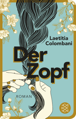 Buchcover von Der Zopf: Roman von Laetitia Colombani