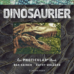 Buchcover von Dinosaurier: Ein Photicular® Buch von Kathy Wollard