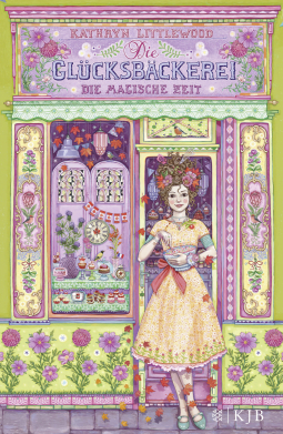 Die Glücksbäckerei – Die magische Zeit
