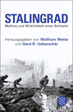 Buchcover von Stalingrad: Mythos und Wirklichkeit einer Schlacht