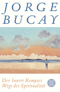Buchcover von Der Innere Kompass: Wege der Spiritualität von Jorge Bucay