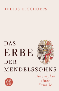 Buchcover von Das Erbe der Mendelssohns: Biographie einer Familie von Julius H. Schoeps