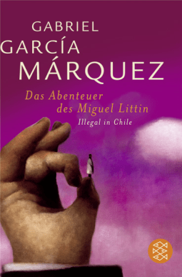 Das Abenteuer des Miguel Littín