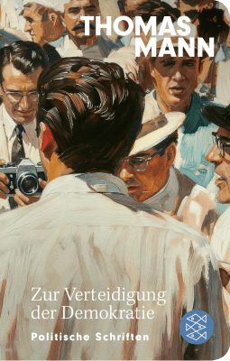 Buchcover von Zur Verteidigung der Demokratie: Politische Schriften von Thomas Mann