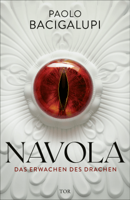 Buchcover von Navola: Das Erwachen des Drachen von Paolo Bacigalupi