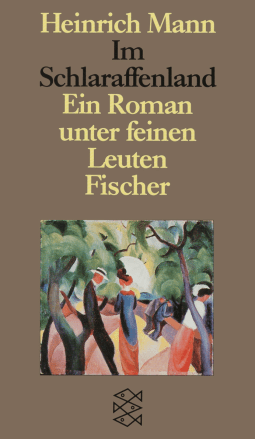 Buchcover von Im Schlaraffenland: Ein Roman unter feinen Leuten von Heinrich Mann
