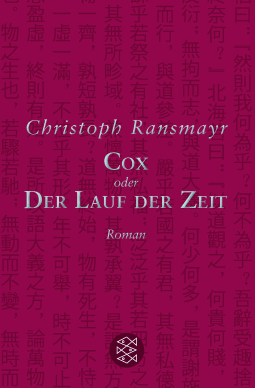 Buchcover von Cox: oder Der Lauf der Zeit Roman von Christoph Ransmayr