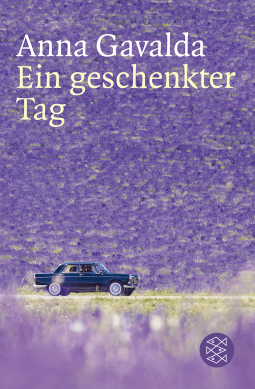 Buchcover von Ein geschenkter Tag: Roman von Anna Gavalda