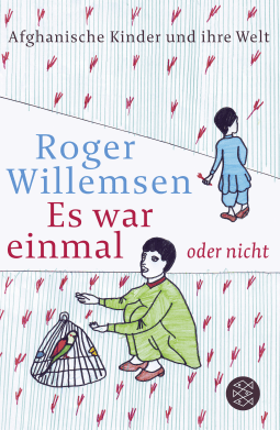 Buchcover von Es war einmal oder nicht: Afghanische Kinder und ihre Welt von Roger Willemsen
